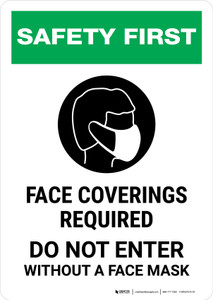 Safety First: Face Coverings Required Do Not Enter Without a Face Mask Portrait - Wall Sign