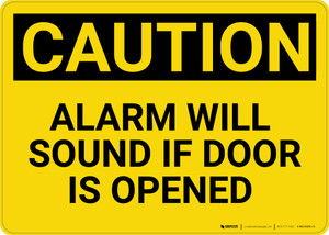 Caution: Alarm will Sound if Door is Opened - Wall Sign