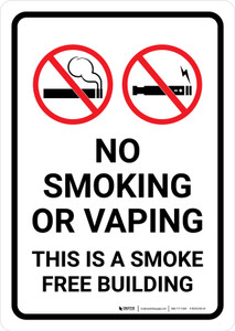 No Smoking Or Vaping - This Is A Smoke Free Building with Icons Portrait - Wall Sign No Smoking Or Vaping - This Is A Smoke Free Building with Icons Portrait - Wall Sign