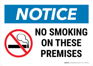 Notice: No Smoking on These Premises with Icon Landscape - Wall Sign