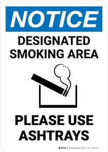 Notice: Designated Smoking Area - Please Use Ashtrays with Icon Portrait - Wall Sign