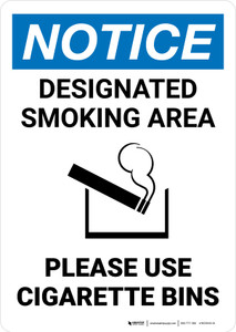 Notice: Designated Smoking Area - Please Use Cigarette Bins with Icon Portrait - Wall Sign