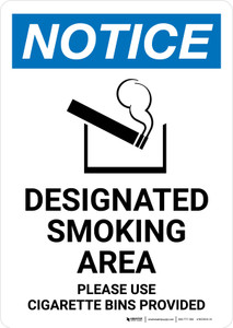 Notice: Designated Smoking Area - Please Use Cigarette Bins Provided with Icon Portrait - Wall Sign