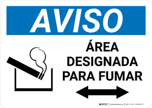Notice: Designated Smoking Area Bidirectional Arrow Spanish Landscape - Wall Sign