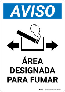 Notice: Designated Smoking Area Bidirectional Arrow Spanish Portrait - Wall Sign