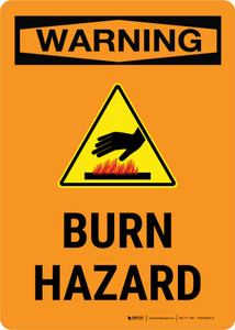 Warning: Burn Hazard with Hazard Icon Portrait - Wall Sign