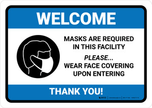 Welcome: Masks Are Required In This Facility Landscape - Wall Sign