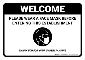 Welcome: Please Wear A Face Mask Before Entering This Establishment Landscape - Wall Sign