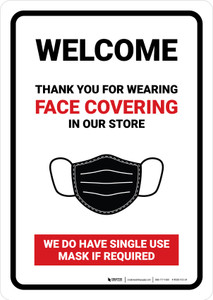 Welcome Thank You For Wearing Your Face Covering In Our Store Portrait - Wall Sign