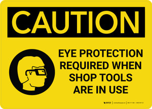 Caution: Eye Protection Required When Shop Tools Are in Use with Icon Landscape - Wall Sign