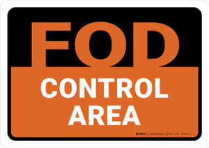 FOD Control Area Black/Orange Landscape - Wall Sign