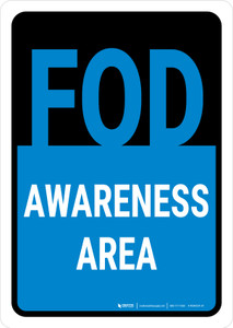 FOD Awareness Area Black/Blue Portrait - Wall Sign FOD Awareness Area Black/Blue Portrait - Wall Sign