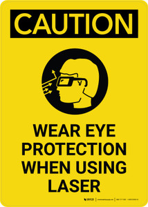 Caution: Wear Eye Protection When Using Laser with Icon Portrait - Wall Sign