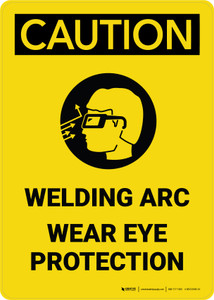 Caution: Welding Arc Wear Eye Protection with Icon Portrait - Wall Sign