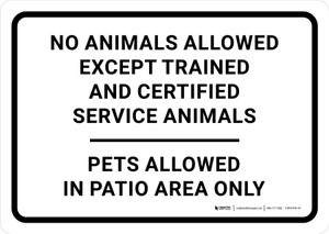 No Animals Allowed Except Trained Service Animals Landscape - Wall Sign No Animals Allowed Except Trained Service Animals Landscape - Wall Sign