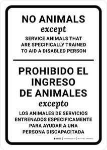 No Animals Except Service Animals Trained to Aid a Disabled Person Bilingual Spanish Portrait - Wall Sign