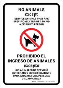 No Animals Except Service Animals Trained to Aid a Disabled Person Bilingual Spanish with Icon Portrait- Wall Sign