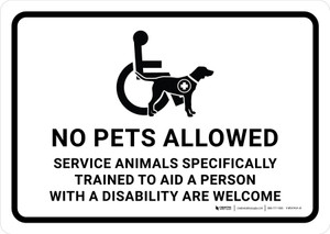 No Pets Allowed Service Animals Welcome Landscape - Wall Sign