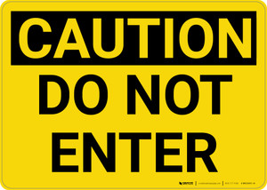 Caution: Do Not Enter - Wall Sign