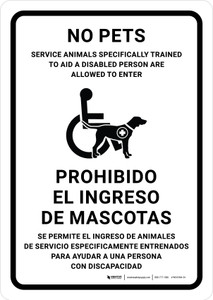 No Pets Service Animals Are Allowed to Enter Bilingual Spanish Portrait - Wall Sign