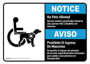 Notice: No Pets Allowed Service Animals Are Welcome Bilingual Spanish ANSI Landscape - Wall Sign