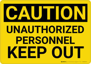 Caution: Unauthorized Personnel Keep Out - Wall Sign