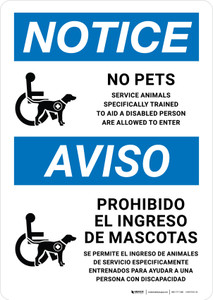 Notice: No Pets Service Animals Are Allowed to Enter Bilingual Spanish Portrait - Wall Sign Notice: No Pets Service Animals Are Allowed to Enter Bilingual Spanish Portrait - Wall Sign