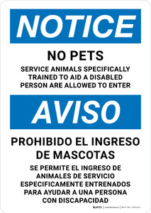 Notice: No Pets Service Animals Trained to Aid Disabled Are Allowed Bilingual Spanish Portrait - Wall Sign
