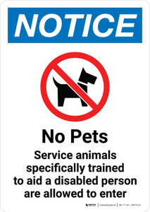 Notice: No Pets Service Animals Trained to Aid Disabled Are Allowed Portrait - Wall Sign