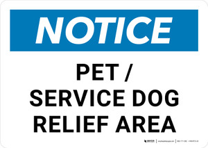 Notice: Pet or Service Dog Relief Area Landscape - Wall Sign