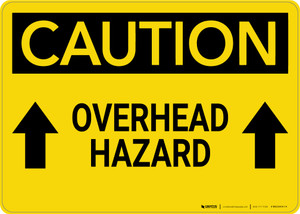 Caution: Overhead Hazard Arrows Up - Wall Sign