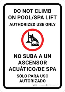 Do Not Climb on Pool/Spa Lift Bilingual Spanish Portrait - Wall Sign