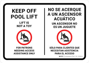 Keep Off Pool Lift For Patrons Needing Access Assistance Bilingual Spanish Landscape - Wall Sign