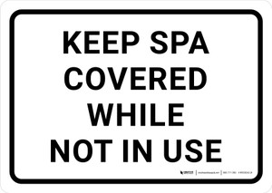 Keep Spa Covered While Not In Use Landscape - Wall Sign