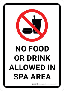 No Food or Drink Allowed in Spa Area Portrait - Wall Sign