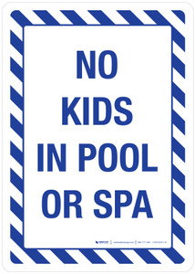 No Kids In Pool Or Spa Portrait - Wall Sign