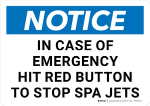 Notice: In Case of Emergency Hit Red Button to Stop Spa Jets Landscape - Wall Sign