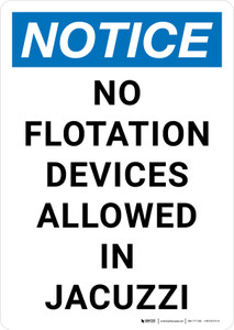 Notice: No Flotation Devices Allowed In Jacuzzi Portrait - Wall Sign