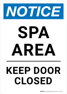 Notice: Spa Area Keep Door Closed Portrait - Wall Sign