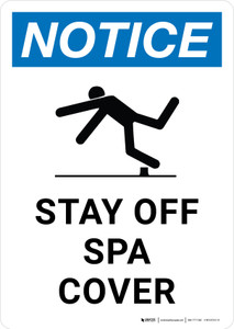 Notice: Stay Off Spa Cover Portrait - Wall Sign