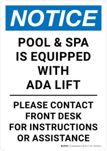 Notice: Pool & Spa Is Equipped With ADA Lift Please Contact Front Desk Portrait - Wall Sign