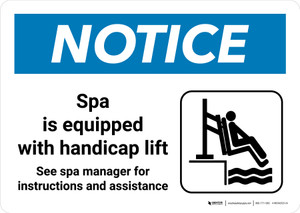 Notice: Spa Is Equipped with Handicap Lift See Spa Manager Landscape - Wall Sign