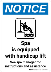 Notice: Spa Is Equipped with Handicap Lift See Spa Manager Portrait - Wall Sign