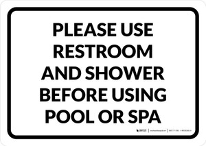 Please Use Restroom and Shower Before Using Pool or Spa Landscape - Wall Sign