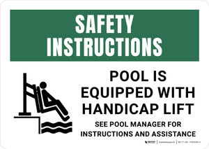 Safety Instructions: Pool Is Equipped with Handicap Lift See Pool Manager Landscape - Wall Sign
