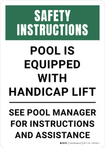 Safety Instructions: Pool Is Equipped with Handicap Lift See Pool Manager Portrait - Wall Sign