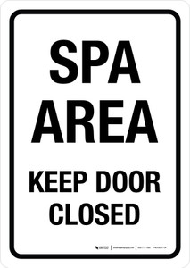 Spa Area Keep Door Closed Portrait - Wall Sign