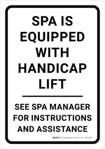 Spa Is Equipped With Handicap Lift See Spa Manager for Instructions Portrait - Wall Sign