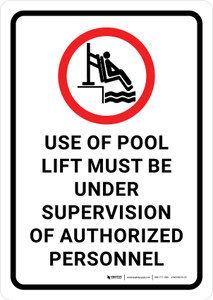 Use of Pool Lift Must Be under Supervision Portrait - Wall Sign