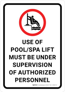 Use of Pool Spa/Lift Must Be Under Supervision Portrait - Wall Sign